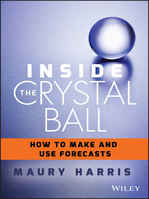 Title details for Inside the Crystal Ball by Maury Harris - Available